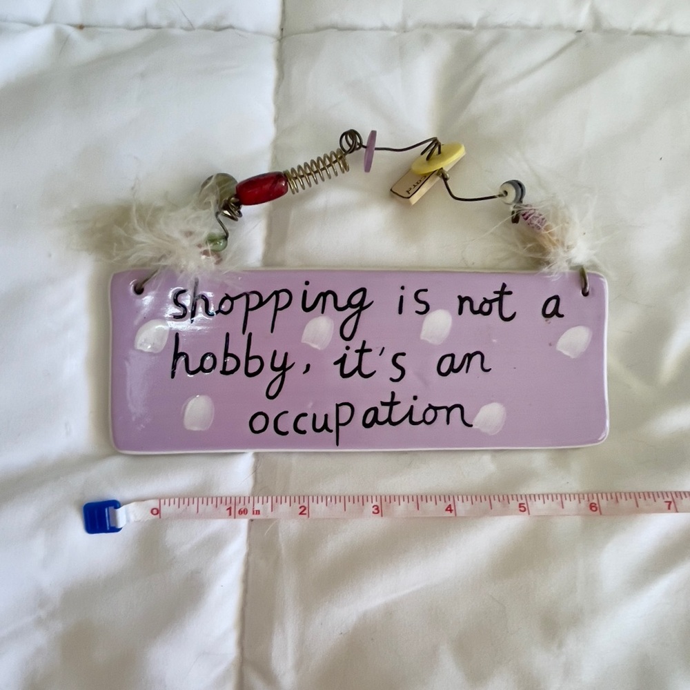 Sandra Magsamen Silvestri Wall Art Shopping Is Not A Hobby, It’s An Occupation - Picture 2 of 3